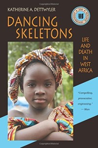 Dancing Skeletons: Life and Death in West Africa, 20th Anniversary Edition
