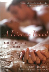A Princess Bound: Naughty Fairy Tales for Women