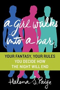A Girl Walks Into a Bar: Your Fantasy, Your Rules