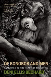Of Bonobos and Men: A Journey to the Heart of the Congo