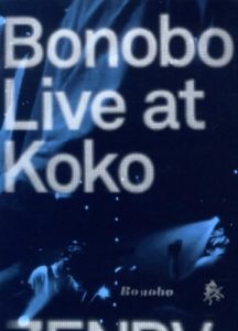 Bonobo - Live at Koko (Pal/Region 0)
